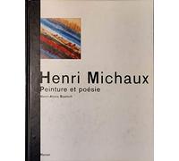 Henri Michaux. Peinture et poesie