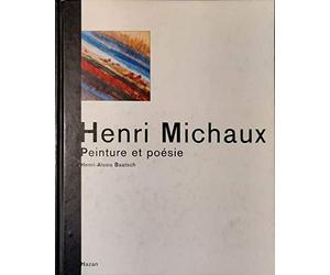 Henri Michaux. Peinture et poesie