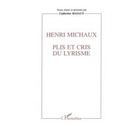 Henri Michaux. Plis et cris du lyrisme