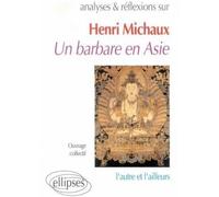 Henri Michaux : Un Barbare En Asie