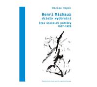 Henri Michaux Une œuvre d'imagination - Wacław Rapak (Literatur, Sachliteratur, Reportage auf Polnisch)