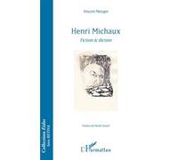 Henri Michaux Fiction & diction - Vincent Metzger - L'harmattan - broché - Essai
