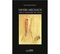 Henri Michaux - Voix Et Imaginaire Des Signes