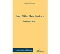 Nelly Mareine – Henri Miller, Blaise Cendrars : Deux âmes soeurs – Broché – L'Harmattan