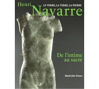 Henri Navarre, De l'intime au sacré