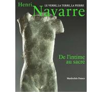 Henri Navarre, De l'intime au sacré