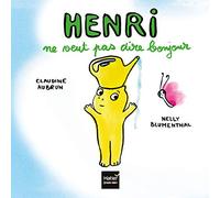 Henri ne veut pas dire bonjour