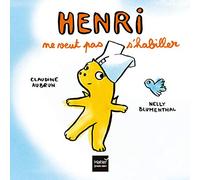 Henri ne veut pas s'habiller
