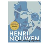 Henri Nouwen: Lessen in vriendschap, geloof en liefde