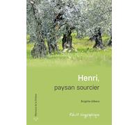 Henri, paysan sourcier Récit biographique - Brigitte Albero - Memoire De La Drome - broché - Récit