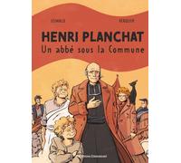 Henri Planchat - Un Abbé Sous La Commune
