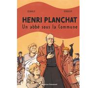 Henri Planchat Un abbé sous la commune - Thomas Oswald - Emmanuel Eds De L' - cartonné - Bande dessinée