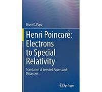 Henri Poincaré: Electrons To Special Relativity