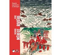 Henri Rivière et Mathurin Méheut: Regards japonisants en Bretagne