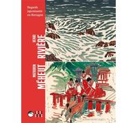 Henri Rivière et Mathurin Méheut Regards japonisants en Bretagne - Olivier Levasseur - Locus Solus - broché - Catalogue d'exposition