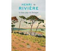 Henri Rivière Le beau pays de Bretagne - Olivier Levasseur - Locus Solus - broché - Monographie