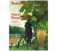 Henri Rousseau - L'ambition De La Peinture
