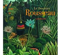 Henri Rousseau - (Le Douanier Rousseau)