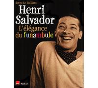 Henri Salvador, l'élégance du funambule
