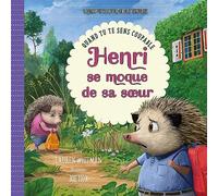 Henri se moque de sa soeur : Quand tu te sens coupable