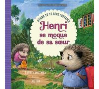 Henri se moque de sa soeur Quand tu te sens coupable - Lauren Whitman - Excelsis - broché - Document jeunesse