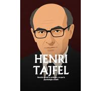 Henri Tajfel: Identité sociale et préjugés : ce que la psychologie a établi