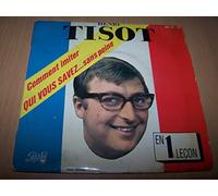 Henri Tisot - Comment Imiter Qui Savez Sans Peine / Le Premier Comique De La Republique - 45 tours 7"