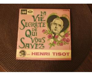 Henri Tisot La Vie Secrete De Qui Vous Savez 7" Pathe France EG 1027