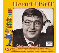 Henri Tisot : Salut mon général ! G