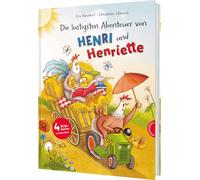 Henri und Henriette: Die lustigsten Abenteuer von Henri und Henriette: Vier Bilderbuchgeschichten für Kinder ab 4 Jahren