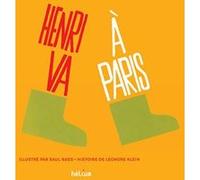 Henri va à Paris Saul Bass (Illustration), Leonore Klein (Auteur), Sophie Strady (Traduction)