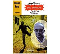 Henri Vernes & Bob Morane, Une Double Vie D'aventures