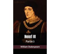 Henri VI: Partie 3