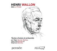 Henri Wallon Textes choisis et présentés - Stéphane Bonnery - Manifeste - broché - Essai
