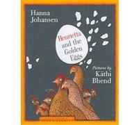 Henrietta And The Golden Eggs Hanna Johansen (Auteur)