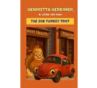 Henrietta Herkimer and Little Old Man: The 20k Turkey Trot