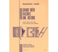 Henriette Renie: Grand-Mere Raconte Une Histoire / 0