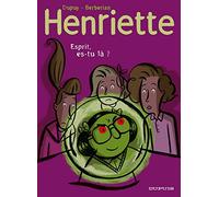 Henriette, tome 4 : Esprit, es-tu là ?