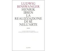 Henrik Ibsen. La realizzazione di sé nell'arte