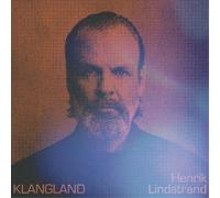 Henrik Lindstrand – Klangland – CD