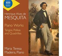 Henrique Alves De Mesquita – Œuvres pour piano – CD – NAXOS