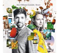 Duo Oltheten Gomide – Brasis – CD Digipak (Edel)