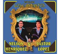 Henriquez, Nelson / Lopez, Pastor - Estos Son Los Cantantes