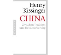 Henry A. Kissinger Helmut Dierlamm Oliver Grasmü China: Zwischen Tradit (Poche)