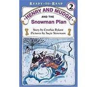 Henry and Mudge and the Snowman Plan, Ready-To-Read. Level 2 Cynthia Rylant (Auteur)