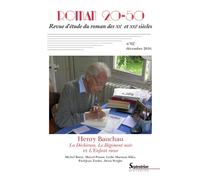 Henry Bauchau, la déchirure, le régiment noir et l'enfant rieur Revue d'étude du roman des XXè et XXIè siècles n°62 décembre 2016 - Laurent Déom - Roman 20-50 - broché - Revue
