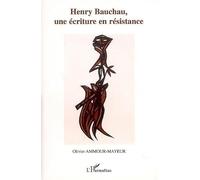 Henry Bauchau, une écriture en résistance