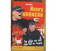 Henry Broncan / Au cœur du Gers une vie de rugby / Préface de Jacques Verdier