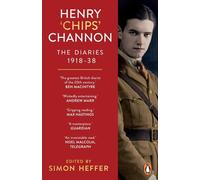 Henry "Chips" Channon : les journaux intimes (Volume 1)