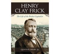 Henry Clay Frick Quentin R. Skrabec (Auteur)